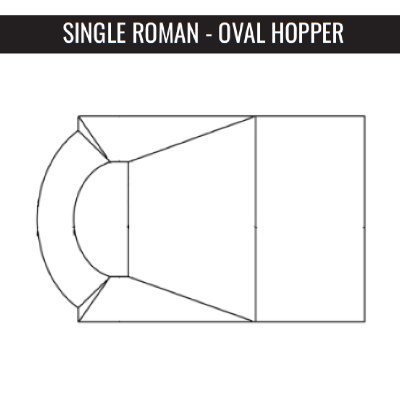 Single Roman with Oval Hopper