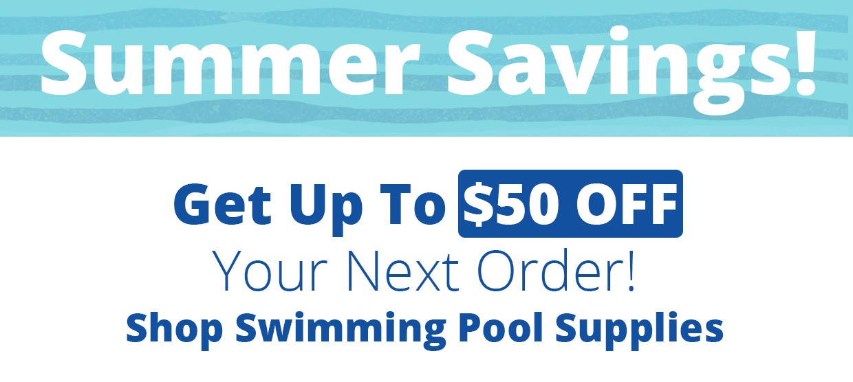 Summer Savings! Shop Swimming Pool Products. Coupons Below