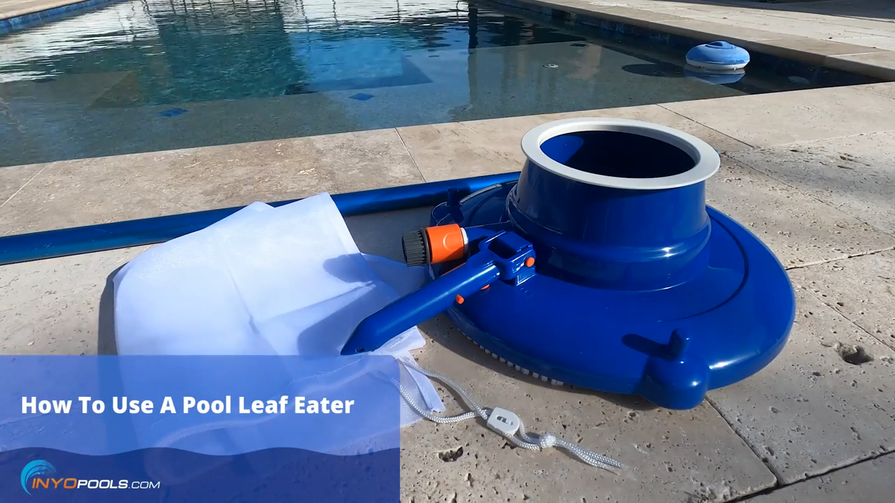 How to Vacuum a Pool Using a Leaf Eater
