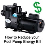 How to Reduce Your Pool Pump Energy Bill